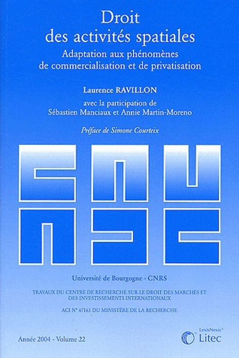 Droit des activités spatiales. Adaptation aux phénomènes de commercialisation et de privatisation