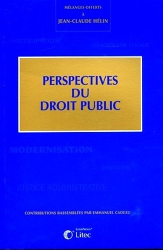Perspectives du droit public. Etudes offertes à Jean-Claude Hélin