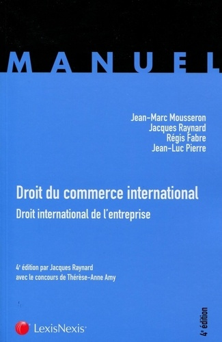 Droit du commerce international. Droit international de l'entreprise, 4e édition