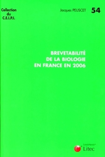 Brevetabilité de la biologie en France en 2006