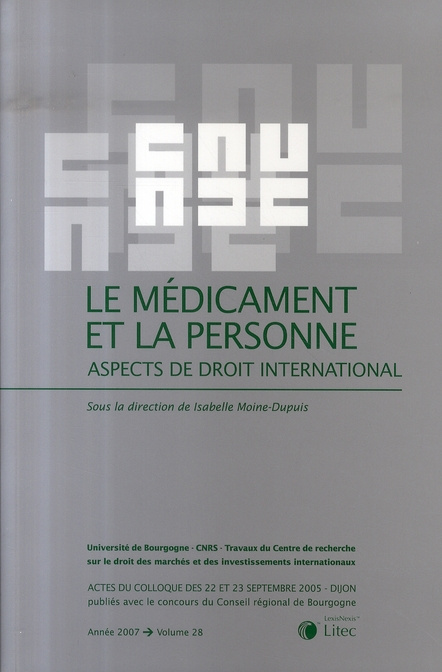 Le médicament et la personne. Aspects de droit international