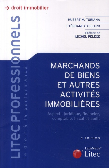 Les marchands de biens. Et autres activités immobilières, 5e édition