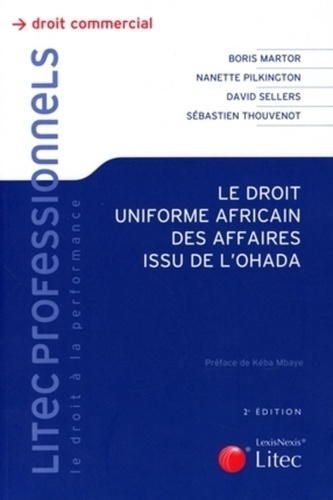 Le droit uniforme africain des affaires de l'Ohada. 2e édition