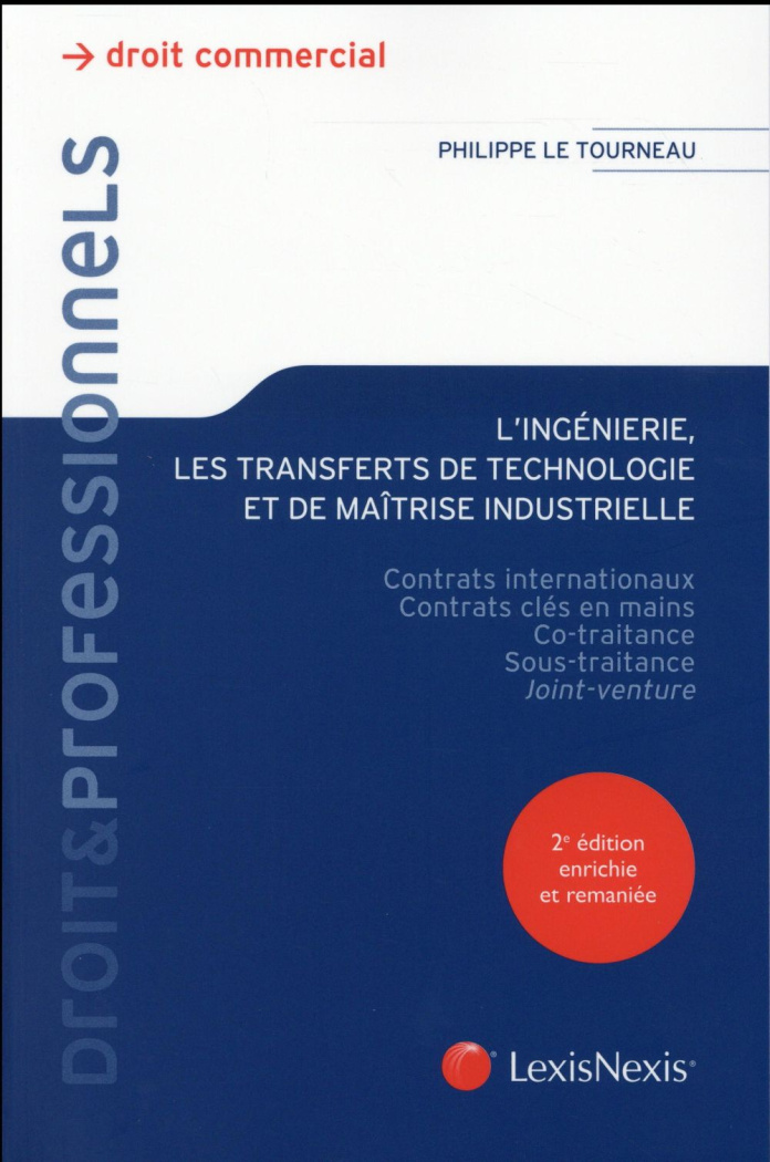 Lingénierie, les transferts de technologie et de maîtrise industrielle. Contrats internationaux, con