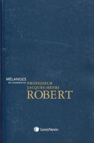 Mélanges en l'honneur de Jacques-Henri Robert
