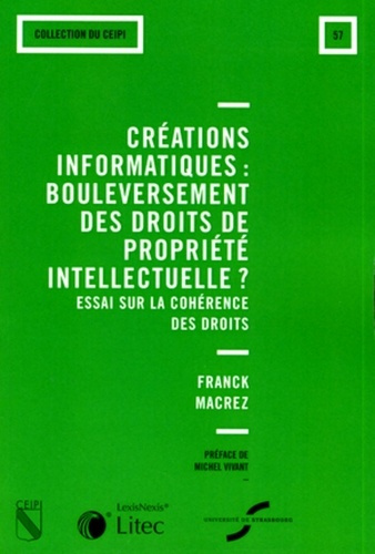 Créations informatiques : bouleversement des droits de la propriété intellectuelle ? Essai sur la co
