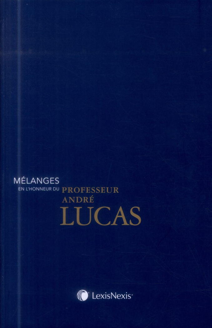Mélanges en l'honneur du professeur André Lucas