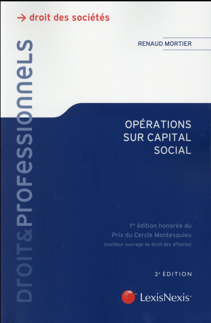 Opérations sur capital social. Aspects juridiques et fiscaux toutes sociétés, 2e édition