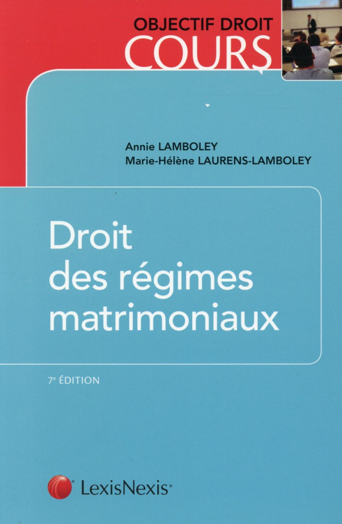 Droit des régimes matrimoniaux. 7e édition