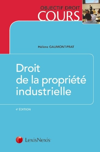 Droit de la propriété industrielle. 4e édition