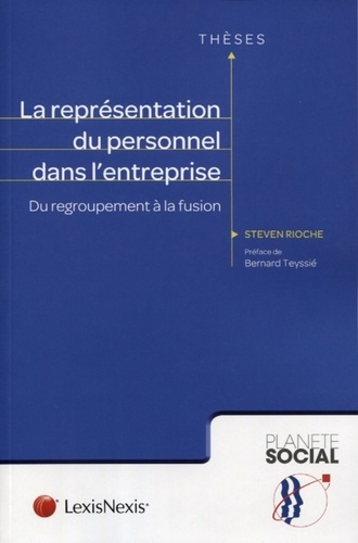 La représentation du personnel dans l'entreprise. Du regroupement à la fusion