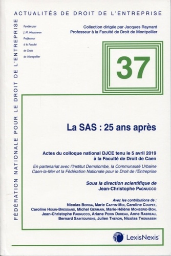 La SAS : 25 ans après. Actes du colloque national DJCE tenu le 5 avril 2019 à la Faculté de Droit de