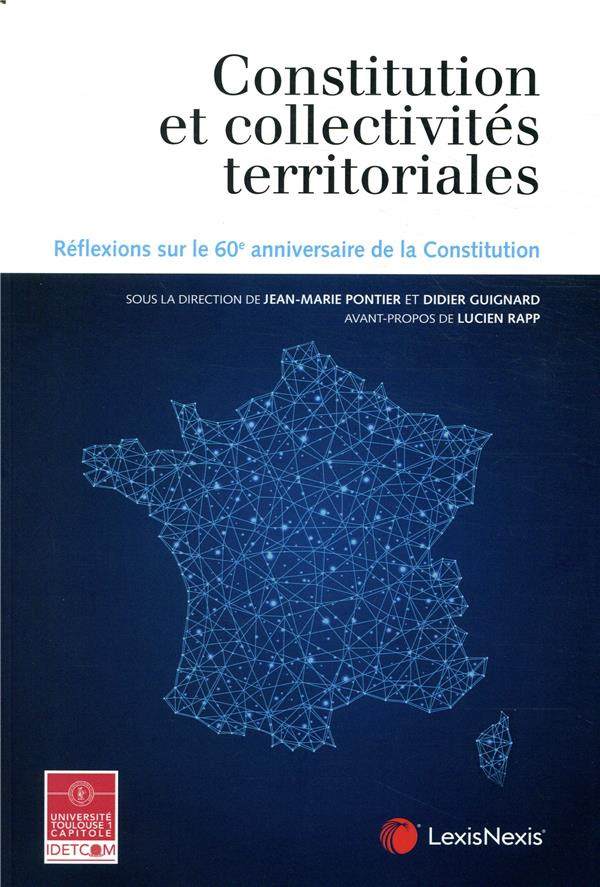 Constitution et collectivités territoriales. Réflexions sur le 60e anniversaire de la Constitution