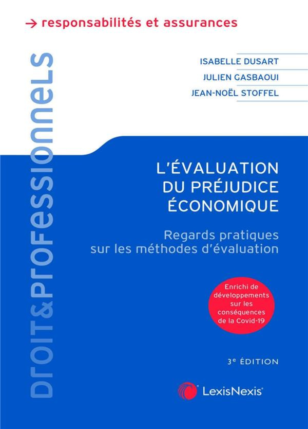 L'évaluation du préjudice économique. Regards pratiques sur les méthodes d'évaluation, 2e édition