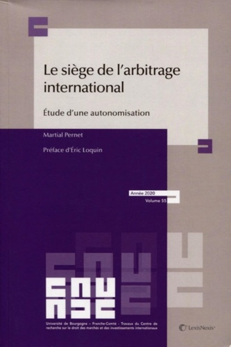 Le siège de l'arbitrage international. Etude d'une autonomisation