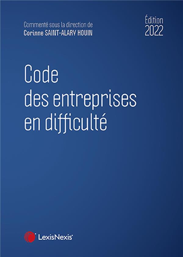 Code des entreprises en difficulté. Edition 2022