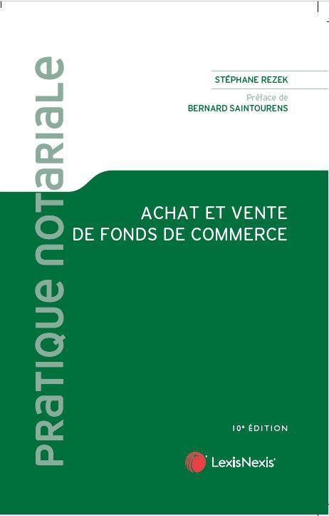 Achat et vente de fond de commerce. 10e édition