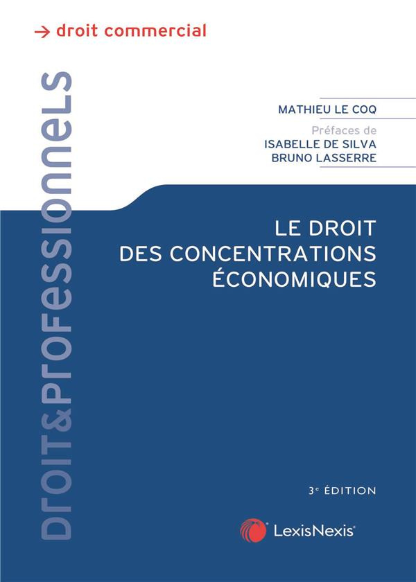 Le droit des concentrations économiques. 2e édition