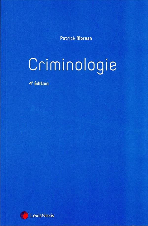 Criminologie. 4e édition