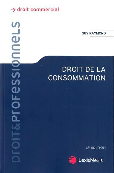 Droit de la consommation. 6e édition