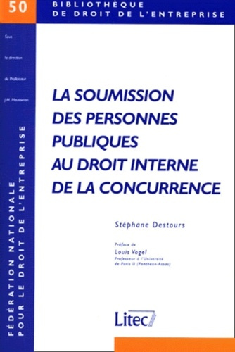 La soumission des personnes publiques au droit interne de la concurrence