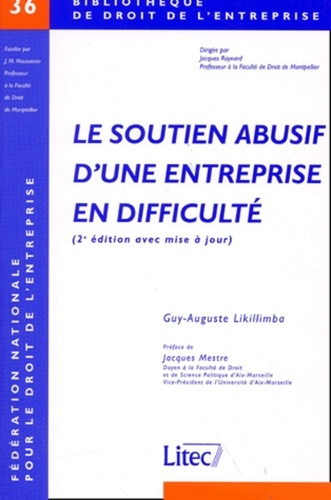 Le soutien abusif d'une entreprise en difficulté. 2ème édition