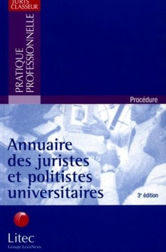 Annuaire des juristes et politistes universitaires. 3e édition