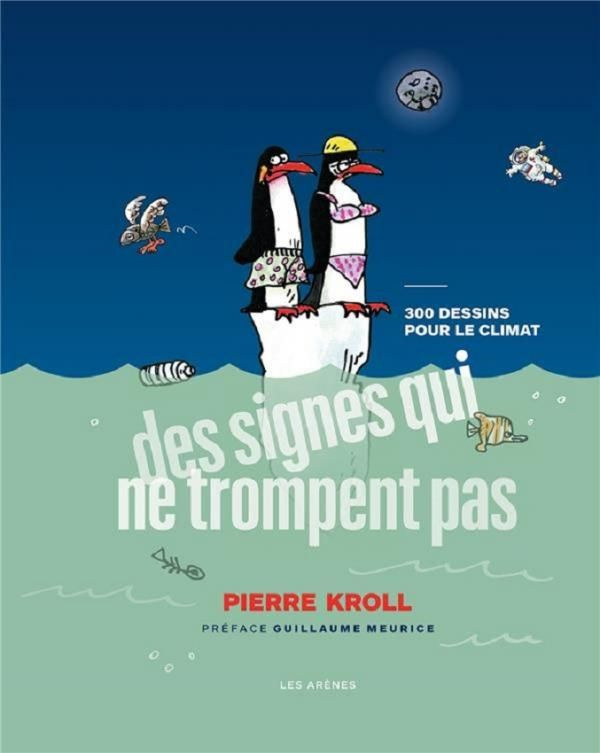 Des signes qui ne trompent pas. 300 dessins pour le climat
