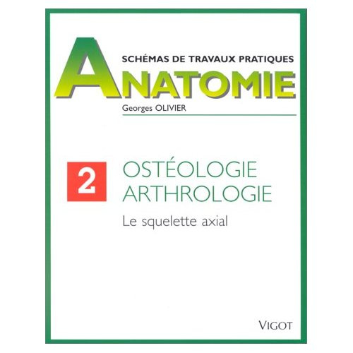 Ostéologie, arthrologie. Le squelette axial