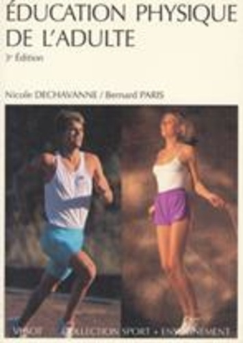 Education physique de l'adulte. Pédagogie de séances collectives, de gymnastique volontaire et de sp