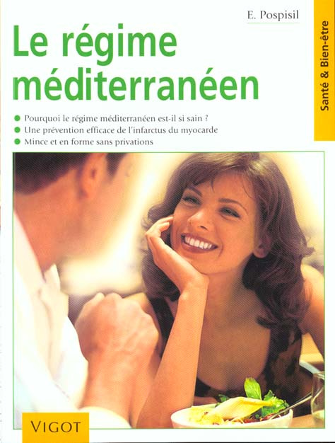 Le régime méditerranéen. Pourquoi le régime méditerranéen est-il si sain, une prévention efficace de