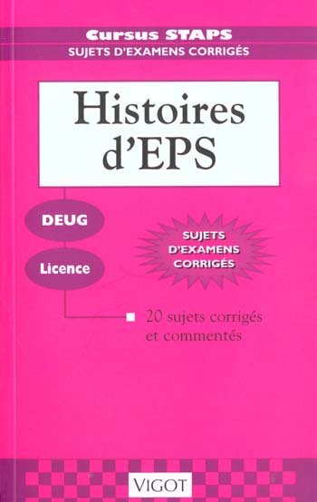 Histoires d'EPS. 20 sujets corrigés et commentés