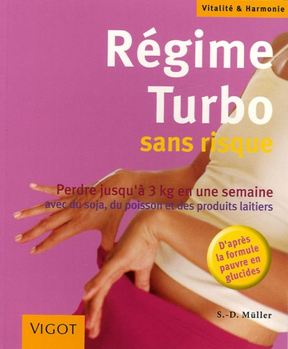 Régime Turbo. Sans risque