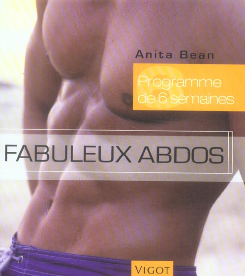 Fabuleux abdos. Programmes de six semaines