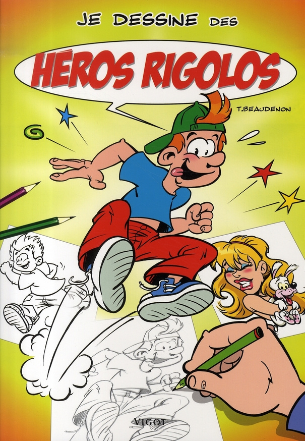 Je dessine des héros rigolos