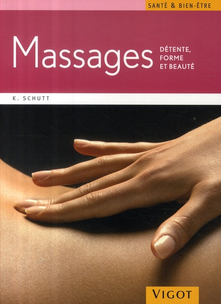 Massages. Détente, forme et beauté