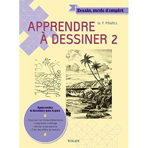 Apprendre à dessiner. Tome 2