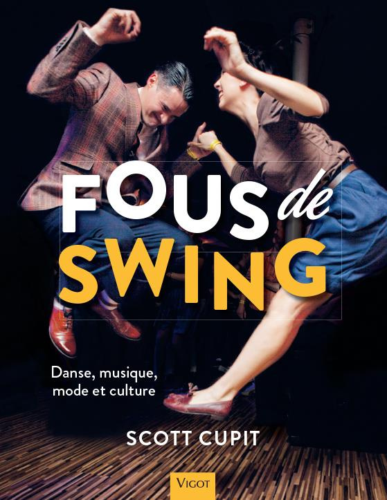 Fous de swing. Danse, musique, mode et culture