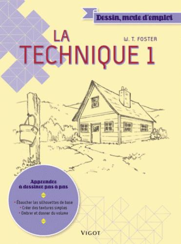 La technique. Tome 1