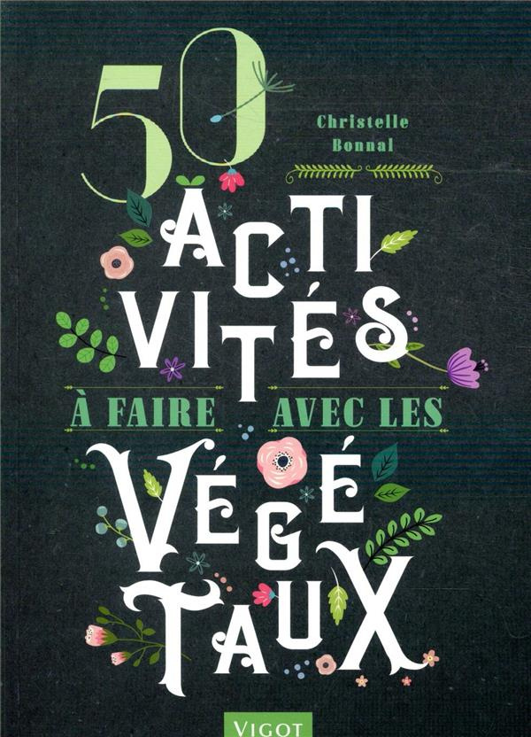 50 activités à faire avec les végétaux