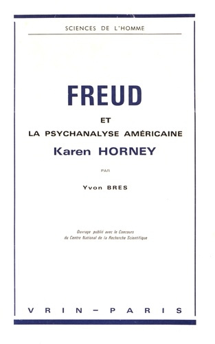 FREUD ET LA PSYCHANALYSE AMERICAINE KAREN HORNEY