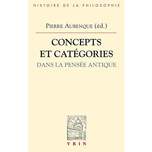 CONCEPTS ET CATEGORIES DANS LA PENSEE ANTIQUE