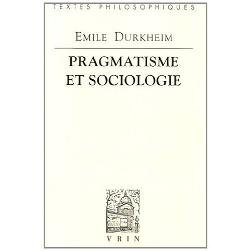 PRAGMATISME ET SOCIOLOGIE