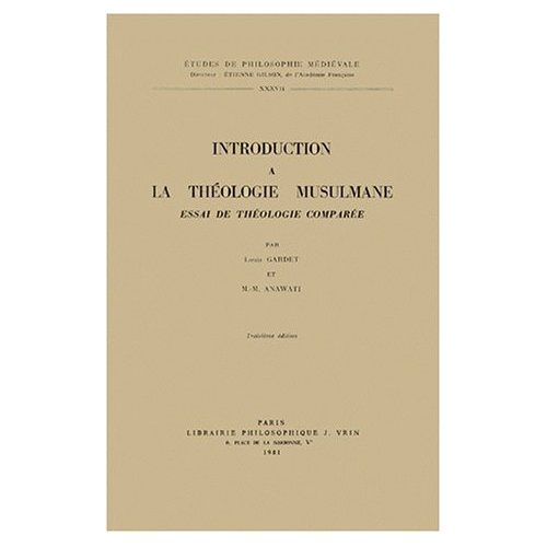 INTRODUCTION A LA THEOLOGIE MUSULMANE ESSAI DE THEOLOGIE COMPAREE