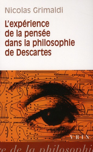 L'EXPERIENCE DE LA PENSEE DANS LA PHILOSOPHIE DE DESCARTES