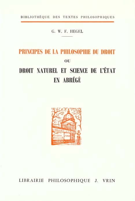 PRINCIPES DE LA PHILOSOPHIE DU DROIT, OU DROIT NATUREL ET SCIENCE DE L'ETAT EN ABREGE