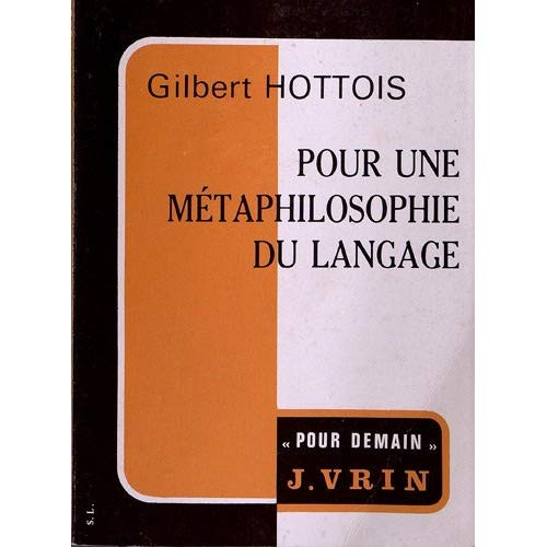 POUR UNE METAPHILOSOPHIE DU LANGAGE