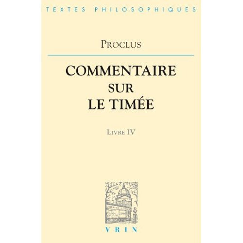 COMMENTAIRES SUR LE TIMEE T IV, LIVRE 4