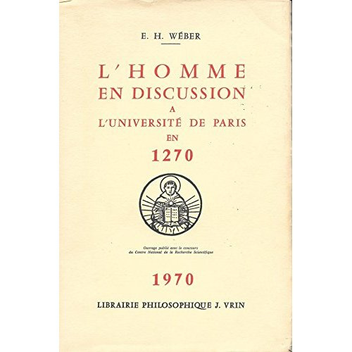 L'HOMME EN DISCUSSION A L'UNIVERSITE DE PARIS EN 1270