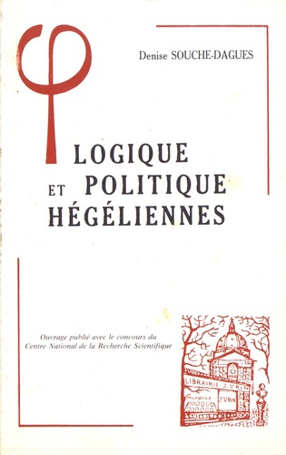 LOGIQUE ET POLITIQUE HEGELIENNES